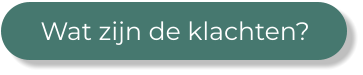 Wat zijn de klachten?