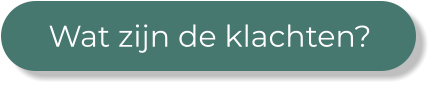 Wat zijn de klachten?